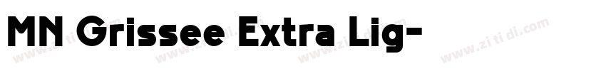MN Grissee Extra Lig字体转换 MN Grissee Extra Lig字体转换